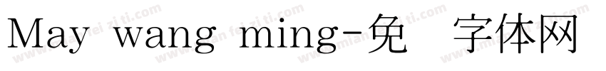 May wang ming字体转换